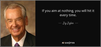 quote-if-you-aim-at-nothing-you-will-hit-it-every-time-zig-ziglar-36-45-60